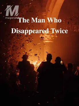 The Man Who Disappeared Twice