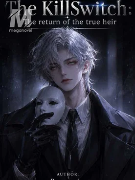 The Killswitch; Return of the True Heir