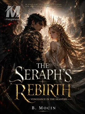 The Seraph's Rebirth: Vengeance in the Heavens