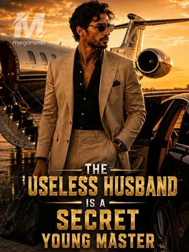 The Useless Husband Is A Secret Young Master
