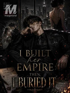 I Built Her Empire — Then I Buried It