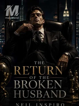 THE RETURN OF THE BROKEN HUSBAND