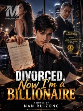 DIVORCED, NOW I'AM A BILLIONAIRE