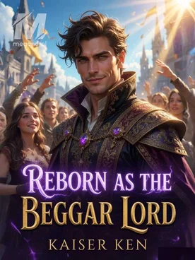 Reborn As The Beggar Lord