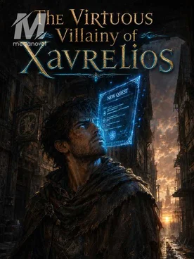 The Virtuous Villainy of Xavrelios
