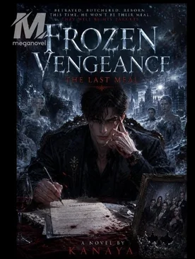 Frozen Vengeance: The Last Meal