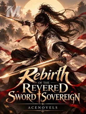 Rebirth of the Revered Sword Sovereign