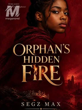 Orphan’s Hidden Fire