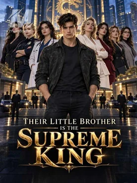 Their Little Brother Is the Supreme King