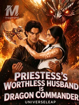 Pristess's Worthless Husband is Dragon Commander