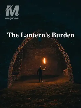 The Lantern's Burden