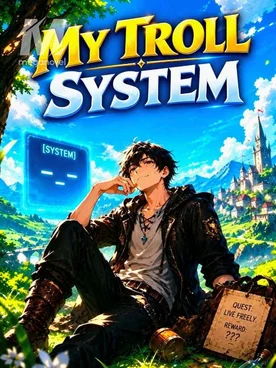 My Troll System