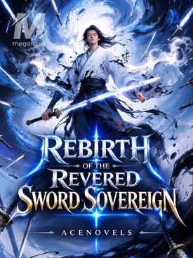 Rebirth of the Revered Sword Sovereign