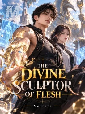 The Divine Sculptor of Flesh