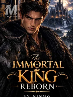 The Immortal King Reborn