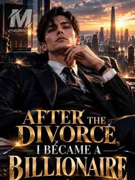 AFTER THE DIVORCE, I BECAME A BILLIONAIRE