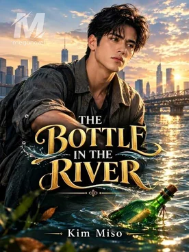 THE BOTTLE IN THE RIVER