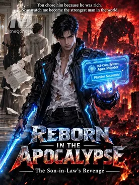 Reborn in the Apocalypse :The son In-law's revenge