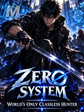 Zero System: World's Only Classless Hunter