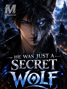 HE WAS JUST A SECRET WOLF