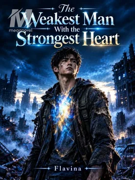 The Weakest Man With the Strongest Heart