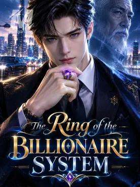 The Ring Of The Billionaire System