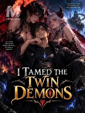 I Tamed The Twin Demons