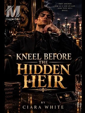 KNEEL BEFORE THE HIDDEN HEIR